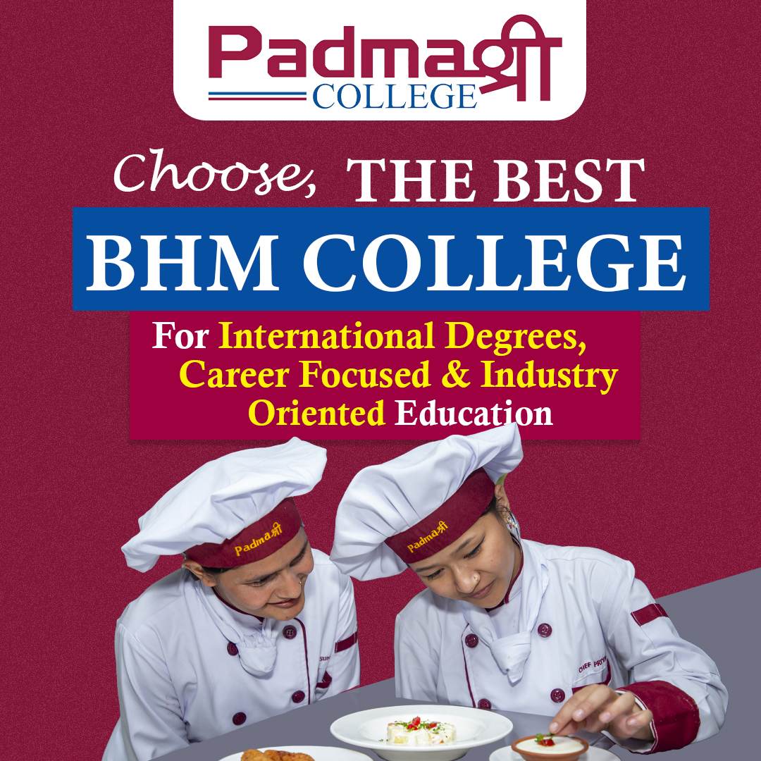 Padmashree College – The Best BHM College in Nepal | Top Hotel Management College in Kathmandu